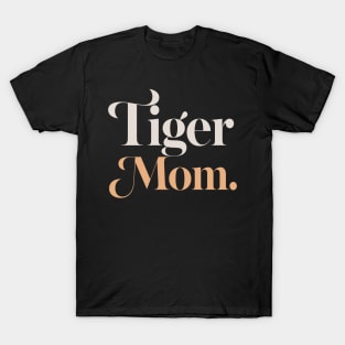 Tiger Mom T-Shirt